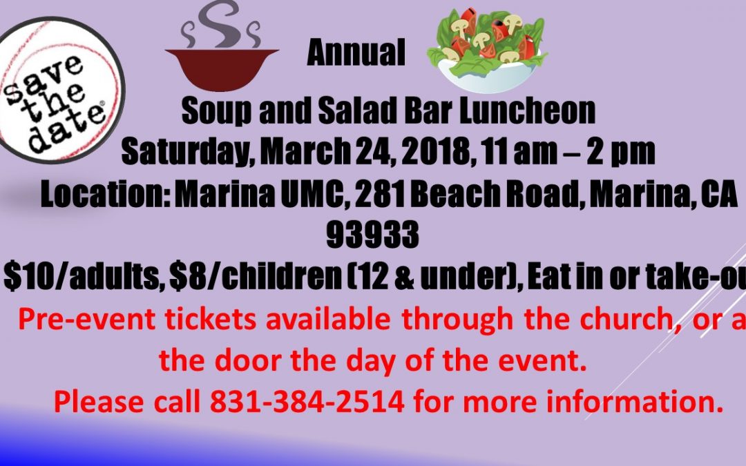 Marina United Methodist Church Annual Soup & Salad Luncheon
