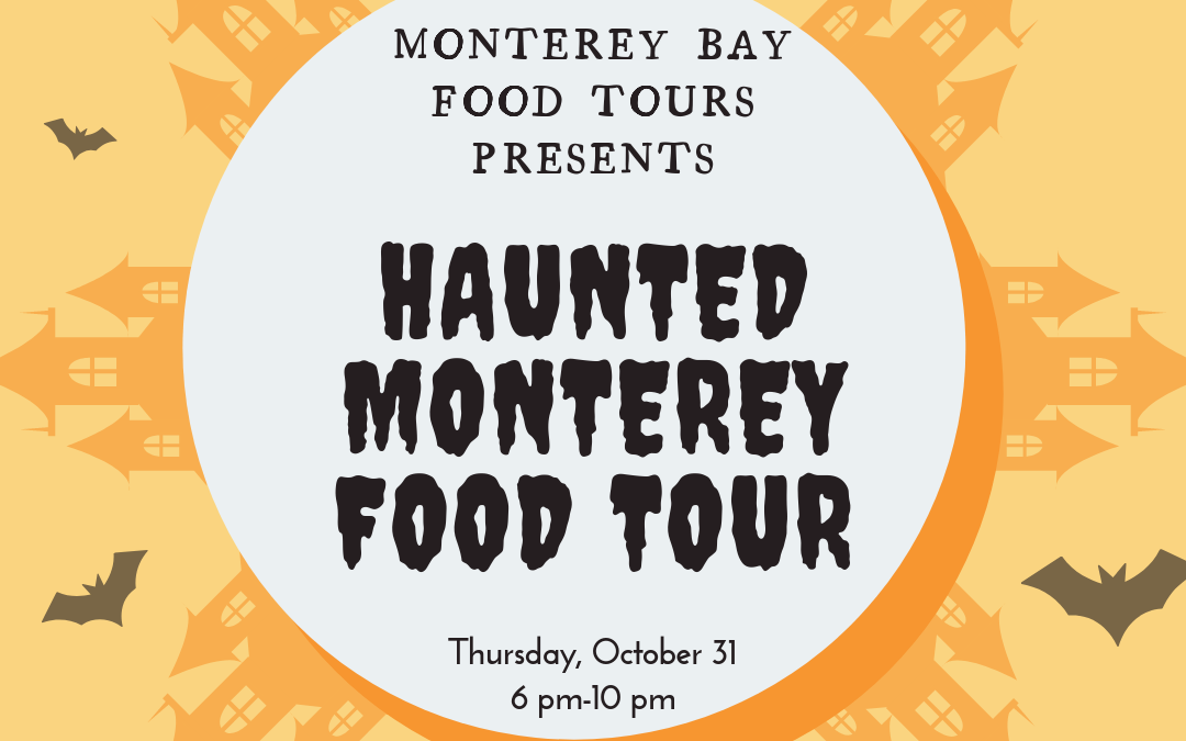 Haunted Monterey Food Tour