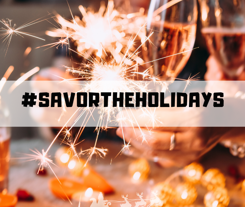 Savor The Holidays Workshop – Enjoy the holidays, guilt-free!