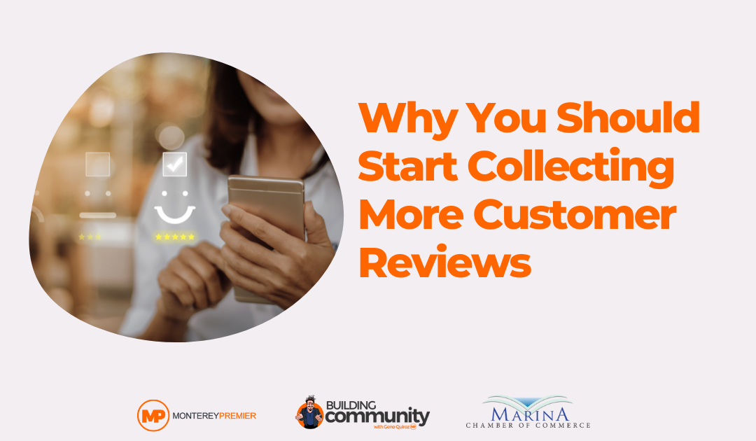 Why You Should Start Collecting More Customer Reviews