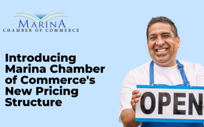 Exciting Changes Ahead: Introducing Marina Chamber of Commerce’s New Pricing Structure