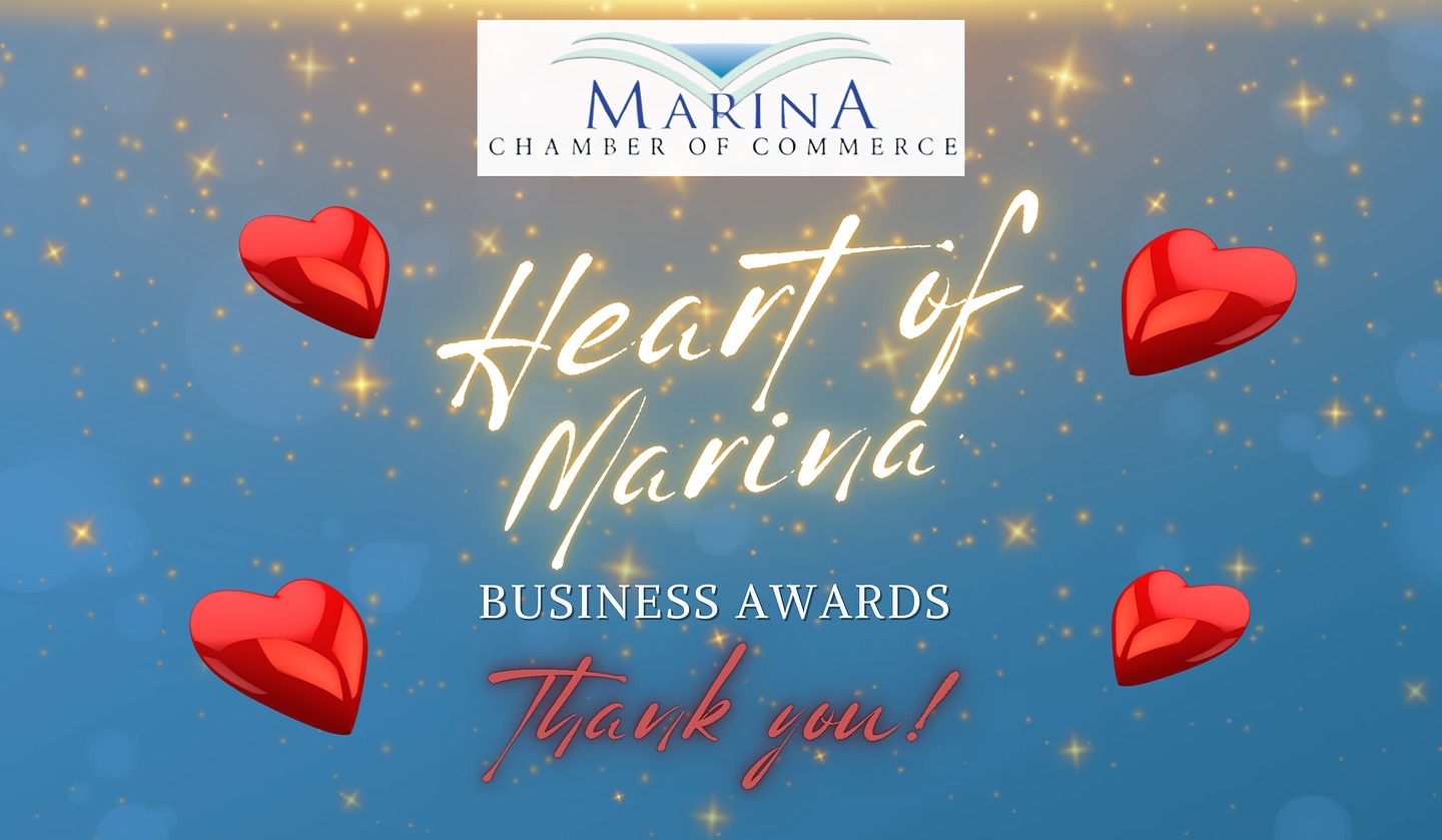 Heart of Marina Business Awards Come join us at the SpringHill Suites The Dunes On Monterey Bay for an evening of celebration and recognition! The Heart of Marina Business Awards is a special event honoring the outstanding businesses in our community. Let's enjoy delicious three course dinner prepared by amazing local Chef Tim Woods of Woody's at the Monterey Regional Airport. Live music provided by SongBird Meadow Music. And our very special guest Congressman Jimmy Panetta will also be in attentance to help us celebrate our local friends and family who work hard at keeping their bussiness available for us all to enjoy. Let's come together to support and applaud the hard work of of these amazing business owners. Don't miss out on this opportunity to connect with the Heart of Marina business community!