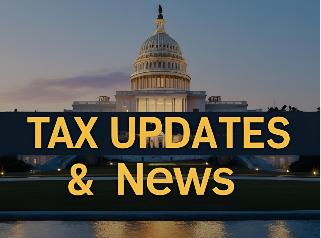 Tax updates and news from the IRS